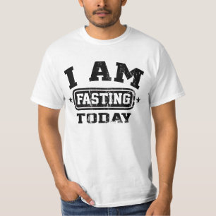 I Am Fasting Today T-Shirt
