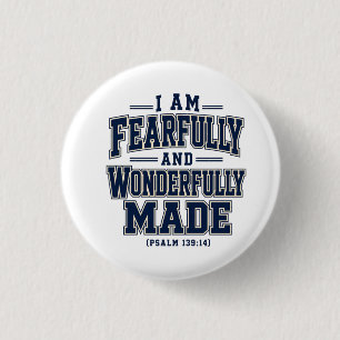 I Am Fearfully and Wonderfully Made 3 Cm Round Badge