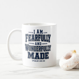I Am Fearfully and Wonderfully Made Coffee Mug