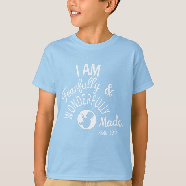 I Am Fearfully and Wonderfully Made T-Shirt (Front)