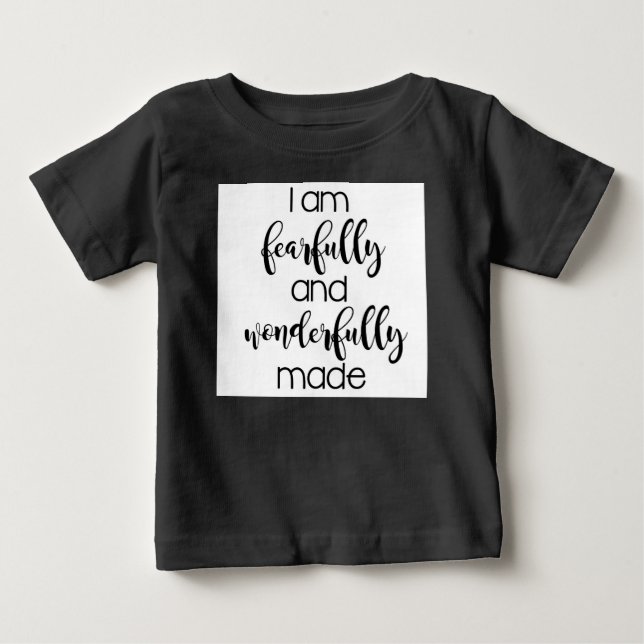 I am Fearfully & Wonderfully Made Infant Tee (Front)