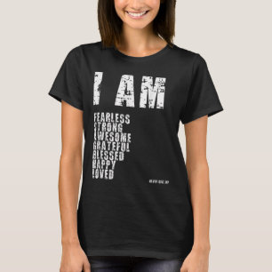 I Am Fearless, Strong, Blessed Loved God Motivatio T-Shirt