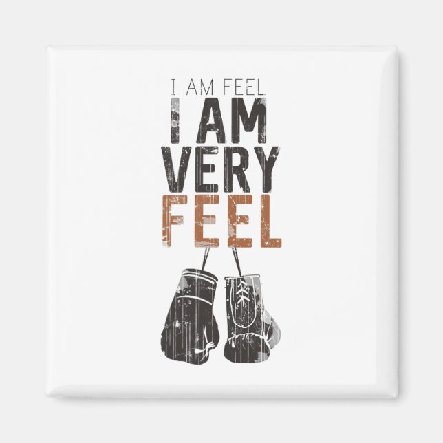 I Am Feel  Magnet (Front)