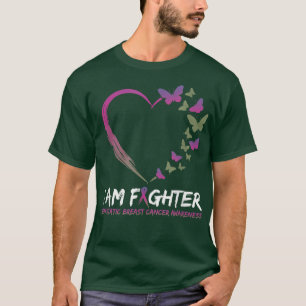 I Am Fighter Metastatic Breast Cancer Awareness T-Shirt