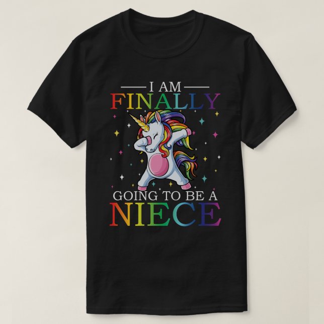 I Am Finally Going To Be A NIECE T-Shirt (Design Front)