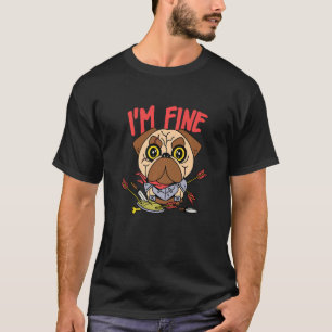 I Am Fine Archery Pug Medieval Knight Dog T-Shirt