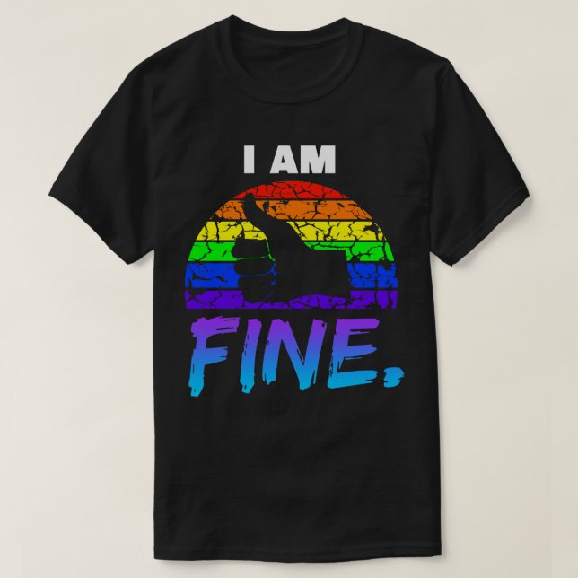I Am Fine T-Shirt (Design Front)