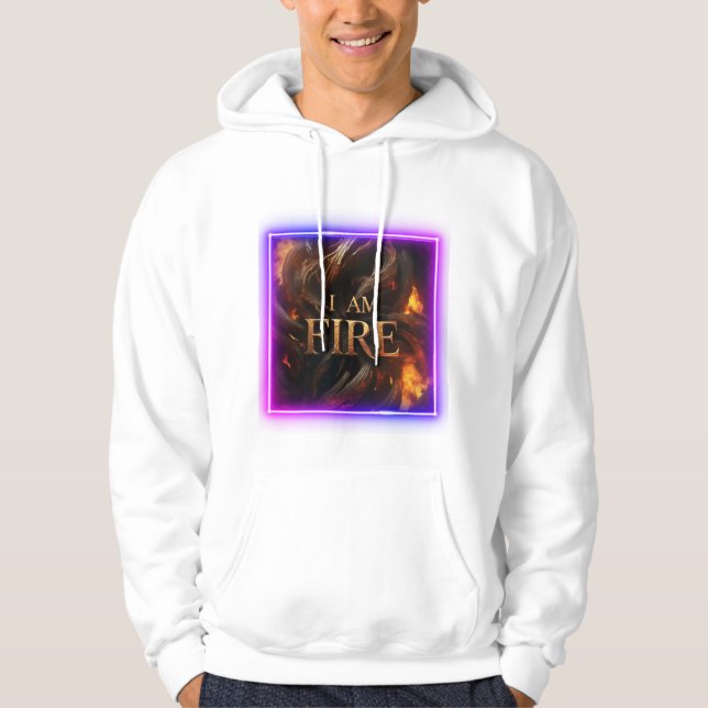 I AM FIRE CLASSIC BOLD WRITEN HOODIE  (Front)