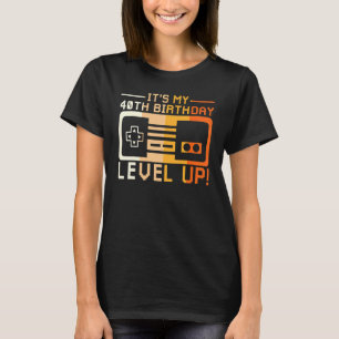 I Am Forty Level Up T Game Controller Gaming Dashb T-Shirt