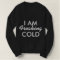 I am Freaking Cold
