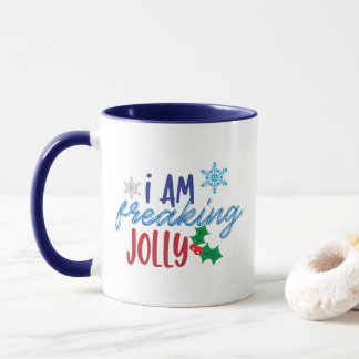 I Am Freaking Jolly, Merry Christmas Spirit Mug