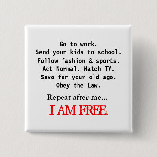 I AM FREE 15 CM SQUARE BADGE