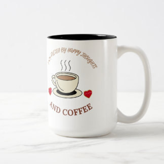 I am Fuelled by Happy Thoughts and Coffee- Mug