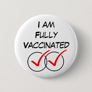 I am Fully Vaccinated, Covid Coronavirus Large  Bu 6 Cm Round Badge