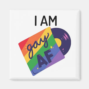 I Am Gay AF Funny LGBT Pride Month Magnet