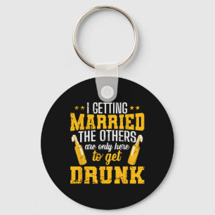 I Am Getting Married Key Ring