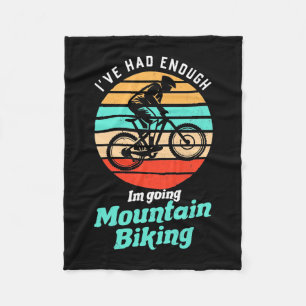 I Am Going Mountain Biking Fleece Blanket