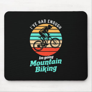 I Am Going Mountain Biking Mouse Mat