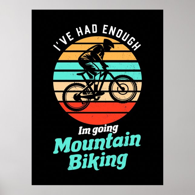 I Am Going Mountain Biking Poster (Front)