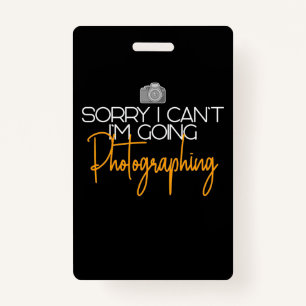I Am Going Photographing ID Badge