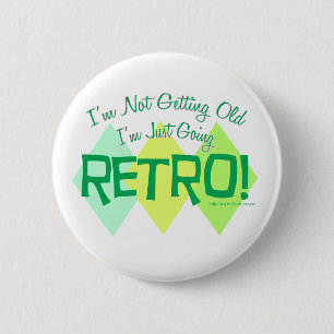 I am Going Retro! 6 Cm Round Badge