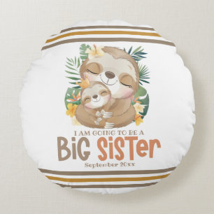 I Am Going To Be A Big Sister Sloth Announcement Round Cushion