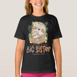 I Am Going To Be A Big Sister Sloth Announcement T-Shirt