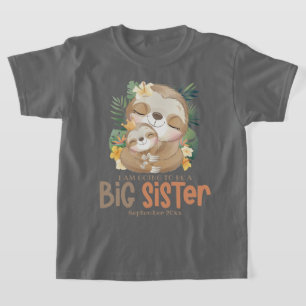 I Am Going To Be A Big Sister Sloth Announcement T-Shirt