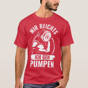I Am Going To Go Pumps Gym  T-Shirt