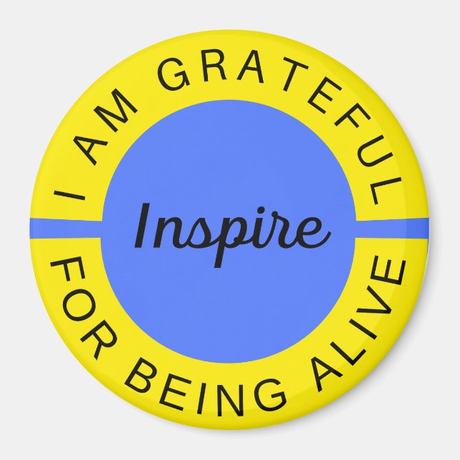 I am grateful for being alive magnet (Front)