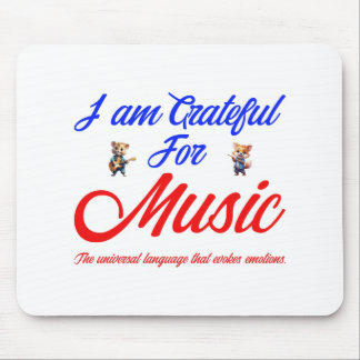 I AM GRATEFUL FOR MUSIC MOUSE MAT