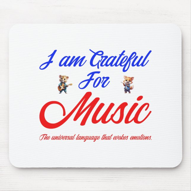 I AM GRATEFUL FOR MUSIC MOUSE MAT (Front)