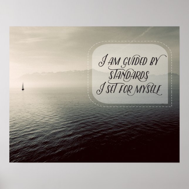 I Am Guided By Standards Poster (Front)