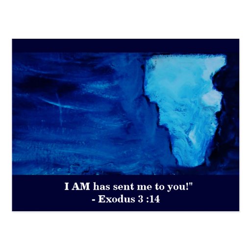 I AM HAS SENT ME TO YOU POSTCARD | Zazzle