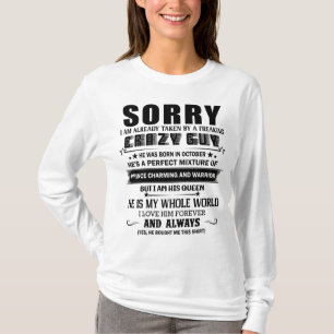I Am have Crazy Guy He was Born in October T-Shirt