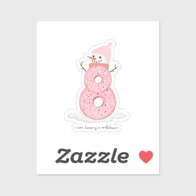 I am having a meltdown doughnut snowman (Sheet)