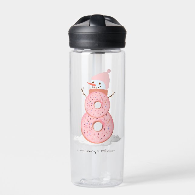 I am having a meltdown doughnut snowman water bottle (Front)