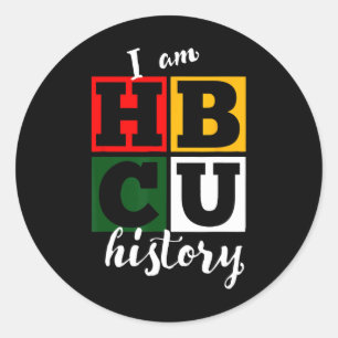 I Am Hbcu History - Black History Month  Classic Round Sticker