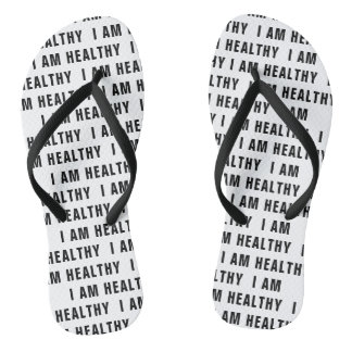 I am Healthy Flip Flops