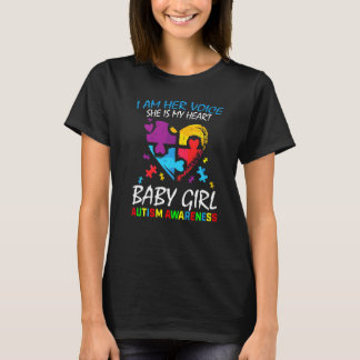 I Am Her Voice My Heart Baby Girl Daughter Autism  T-Shirt