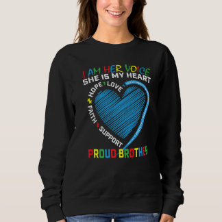 I Am Her Voice She Is My Heart Autism Awareness Si Sweatshirt
