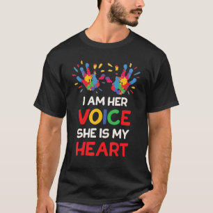 I Am Her Voice She Is My Heart  Autism Awareness T-Shirt