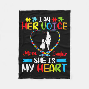 I Am Her Voice She Is My Heart Autism Mom Daughter Fleece Blanket