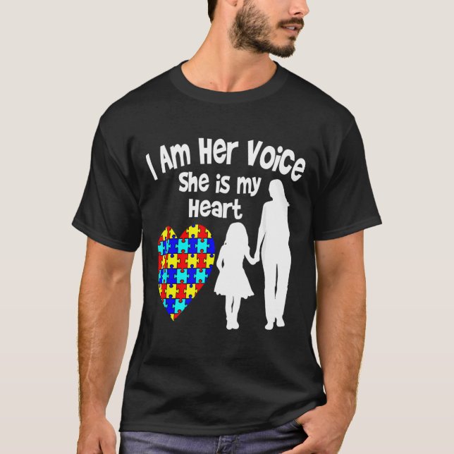 I Am Her Voice She Is My Heart Autism Mum 10657 T-Shirt (Front)