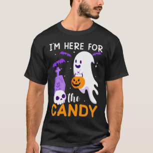 i am here for the candy T-Shirt