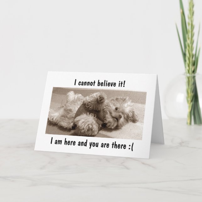 I AM HERE/YOU ARE THERE=I MISS "YOU" CARD (Front)