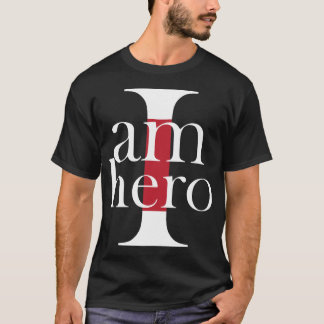 I AM HERO T-Shirt