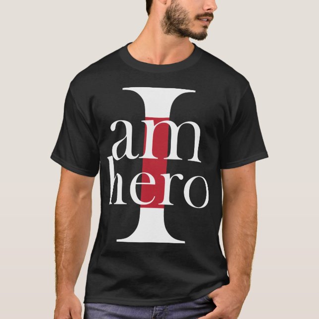 I AM HERO T-Shirt (Front)