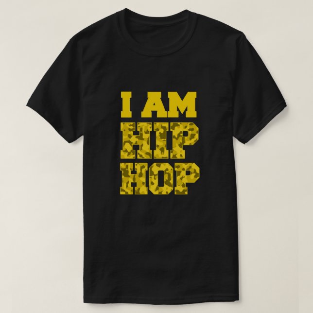 I AM HIP HOP Camouflage T-Shirt (Design Front)