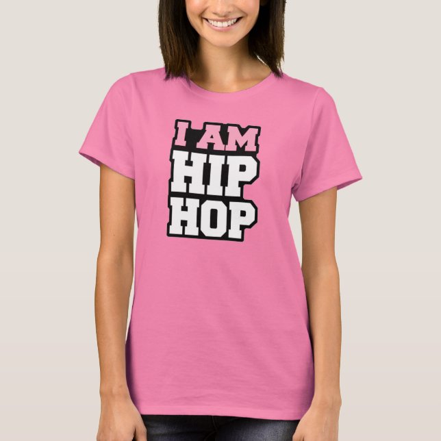 I AM HIP HOP T-Shirt (Front)